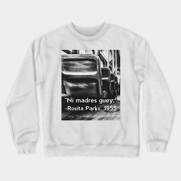 Rosita Parks-1955 Crewneck Sweatshirt by MessageOnApparel